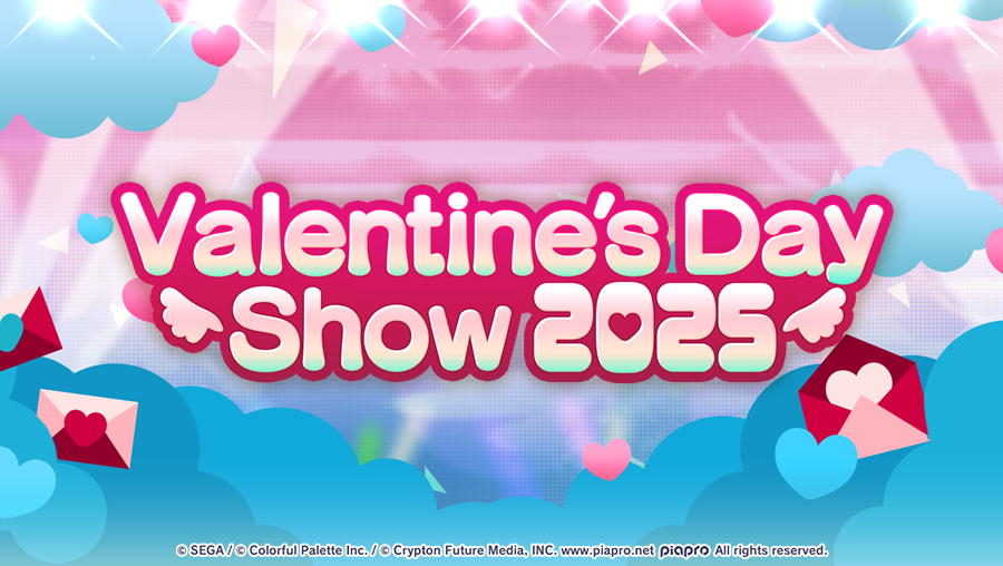 Valentine's Day Show 2025｜NEWS｜HATSUNE MIKU: COLORFUL STAGE!